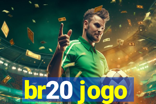 br20 jogo